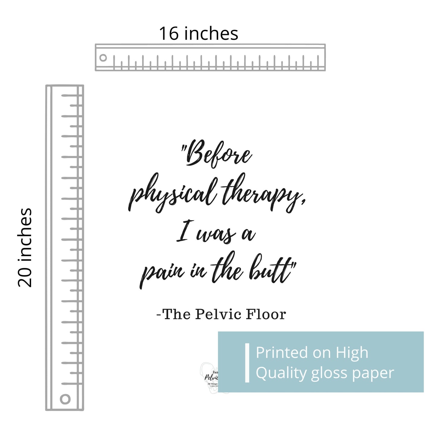 Pelvic Floor Physical Therapy Funny Quote | Poster Art Print