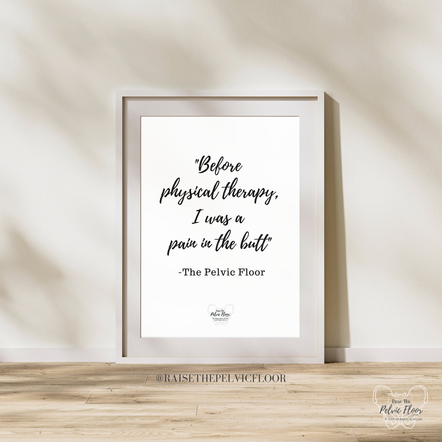 Pelvic Floor Physical Therapy Funny Quote | Poster Art Print